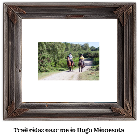 trail rides near me in Hugo, Minnesota